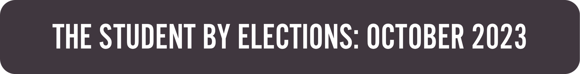 THE STUDENT BY ELECTIONS OCTOBER 2023
