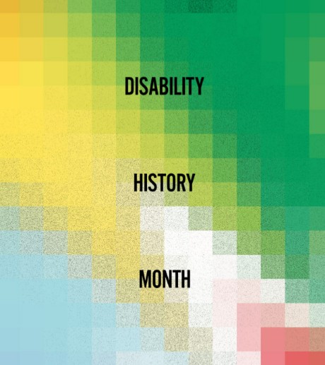 Disability History Month aims to celebrate the past and present achievements and promote the importance of equal rights for differently abled people in the UK.